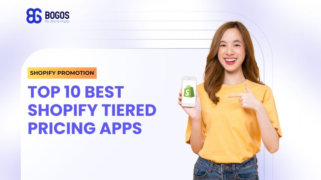 Top 10 Most Used Shopify Tiered Pricing Apps in 2024