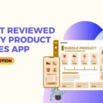 10 Most Reviewed Shopify Bundles App in 2025 (Free & Paid)