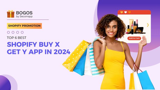 6 Best Buy X Get Y Shopify App in 2024