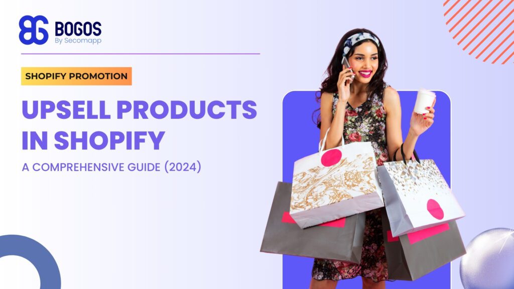How to upsell in Shopify? A comprehensive guide