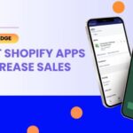 18 Best Shopify Apps To Increase Sales – Reviews & Ratings Included