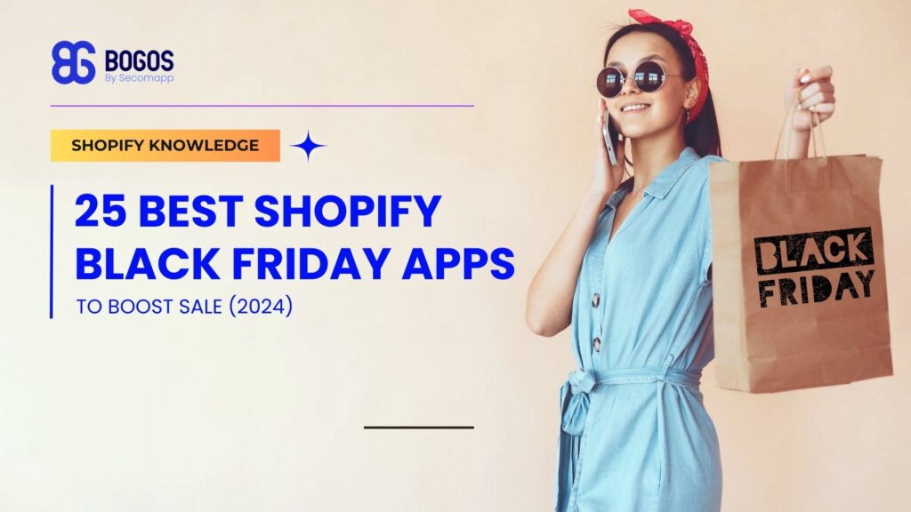 25 Best Shopify Black Friday Apps to Boost Revenue (2024)