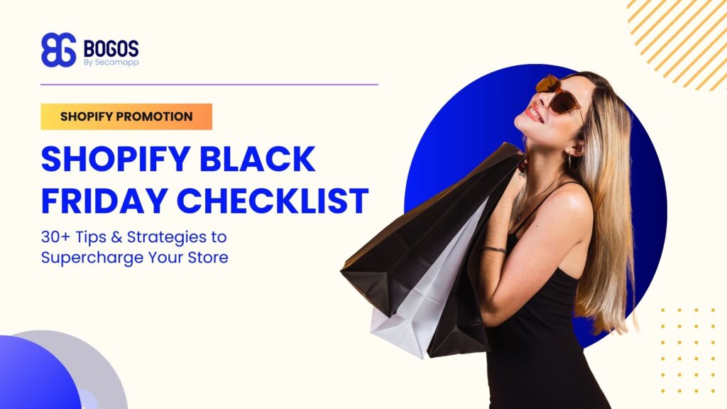 30+ Shopify Black Friday Checklist to Prepare Your Shopify Store