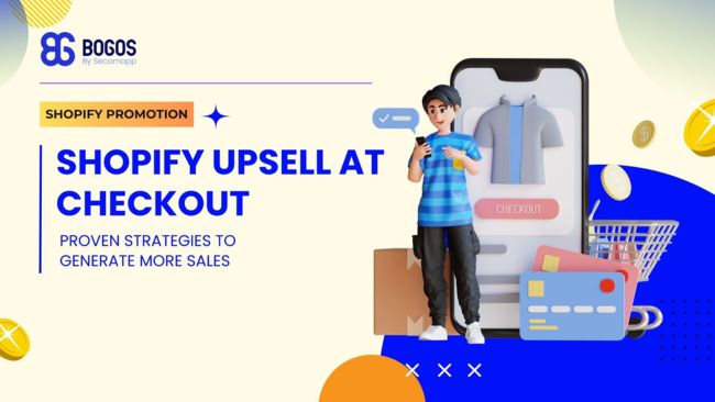 Shopify Upsell At Checkout: Proven Strategies to Improve Sales