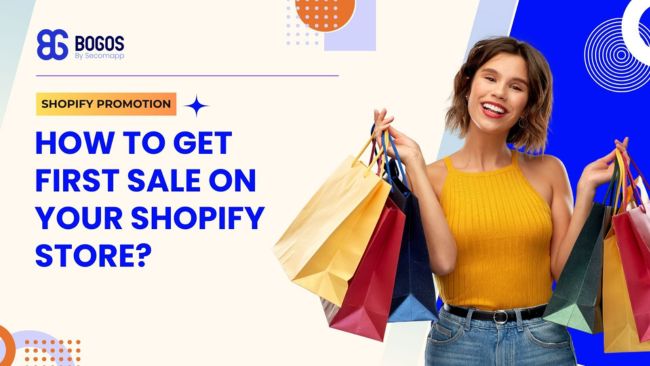 How to Get First Sale on Shopify? 14 Best Tips
