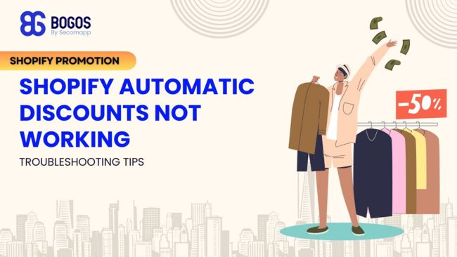 Shopify Automatic Discount is not Working: Troubleshooting Tips