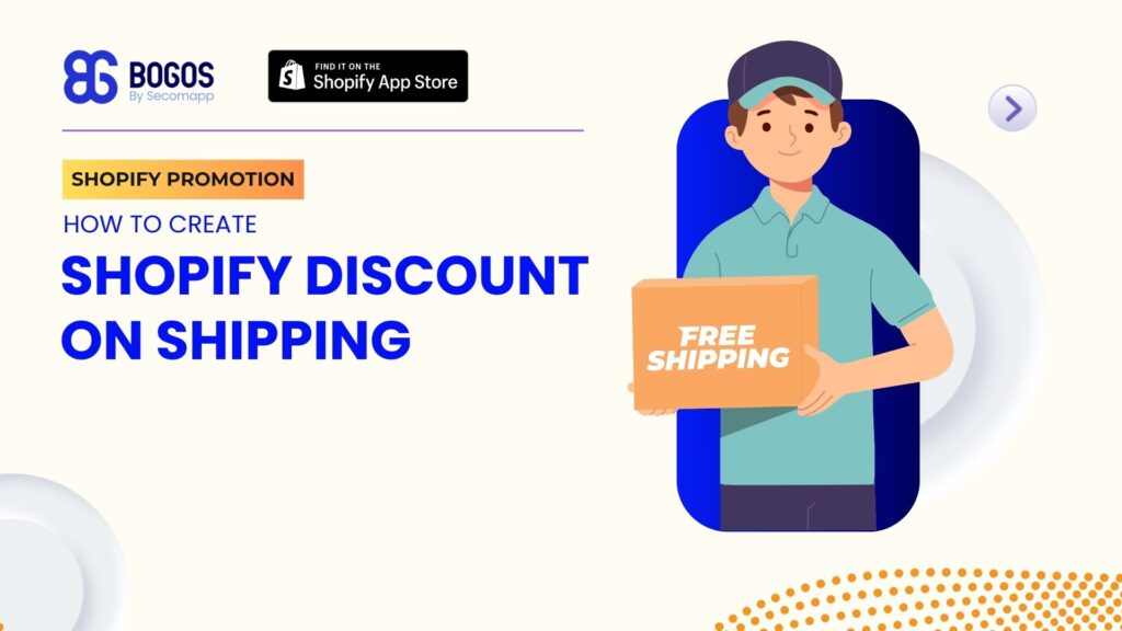 Shopify Discount on Shipping: How do you do it? [2024]