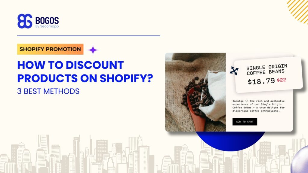 How to Discount Products on Shopify? 3 Best Methods