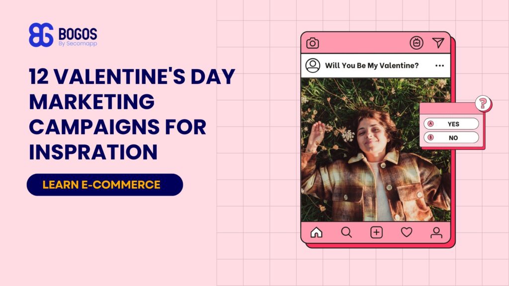 12 Sweet Valentine's Day Marketing Campaigns to Inspire Your Brand