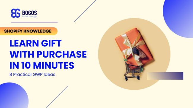 Learn Gift With Purchase in 10 Minutes: 8 Practical GWP Ideas