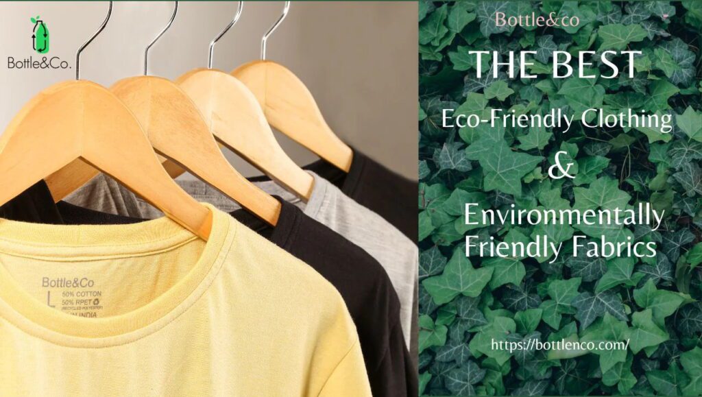 Sustainable and Eco-friendly clothing
