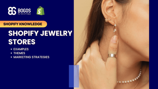 Shopify Jewelry Stores: Examples, Themes & Best Marketing Strategies to Powerup your store