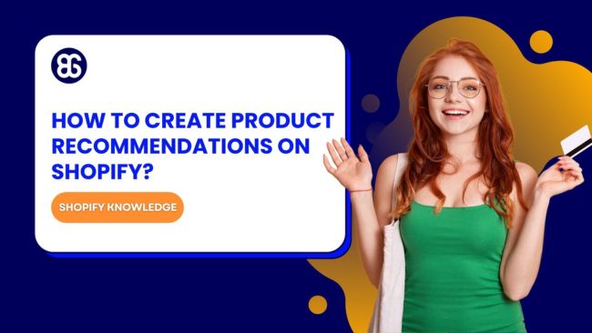 How to Add Product Recommendations on Shopify? A Comprehensive guide
